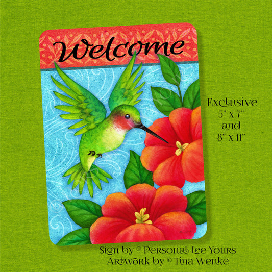 Tina Wenke Exclusive Sign * Sweet Hummingbird Welcome * 2 Sizes * Lightweight Metal