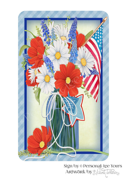 Nicole Tamarin Exclusive Sign * Stars And Stripes Forever * Vertical * 4 Sizes * Lightweight Metal