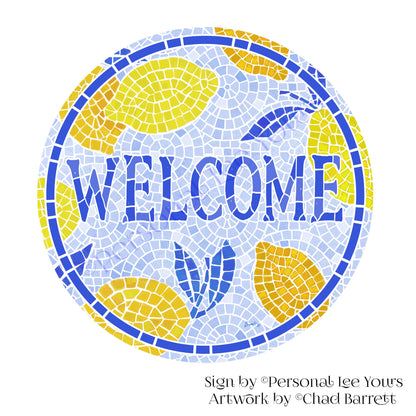 Chad Barrett Exclusive Sign * Sweet Lemons Welcome * Round * Lightweight Metal