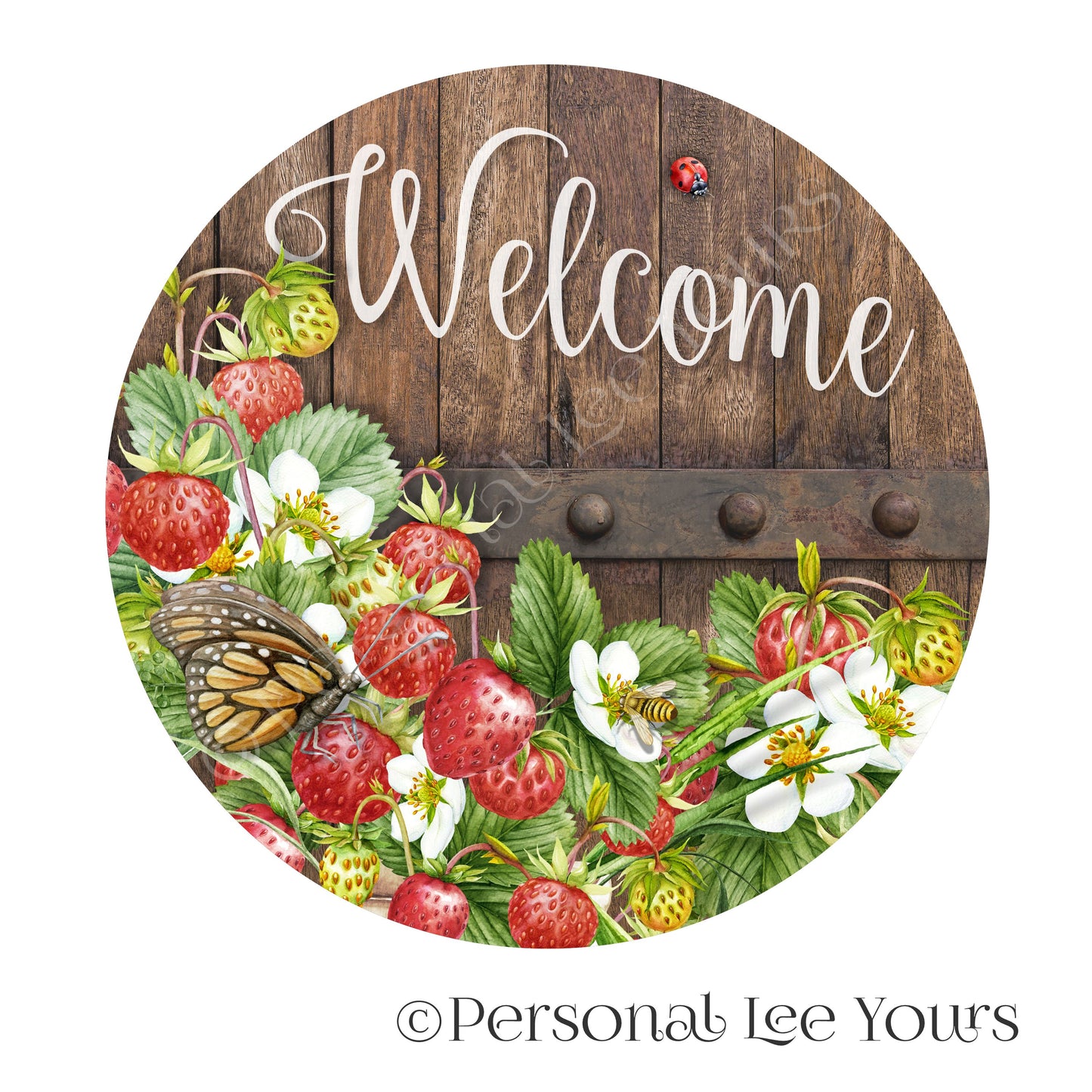 Wreath Sign * Sweet Strawberry Welcome *  Round * Lightweight Metal