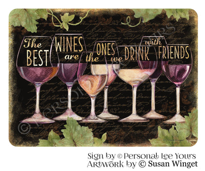 Susan Winget Exclusive Sign * The Best Wines * 4 Sizes * Lightweight Metal