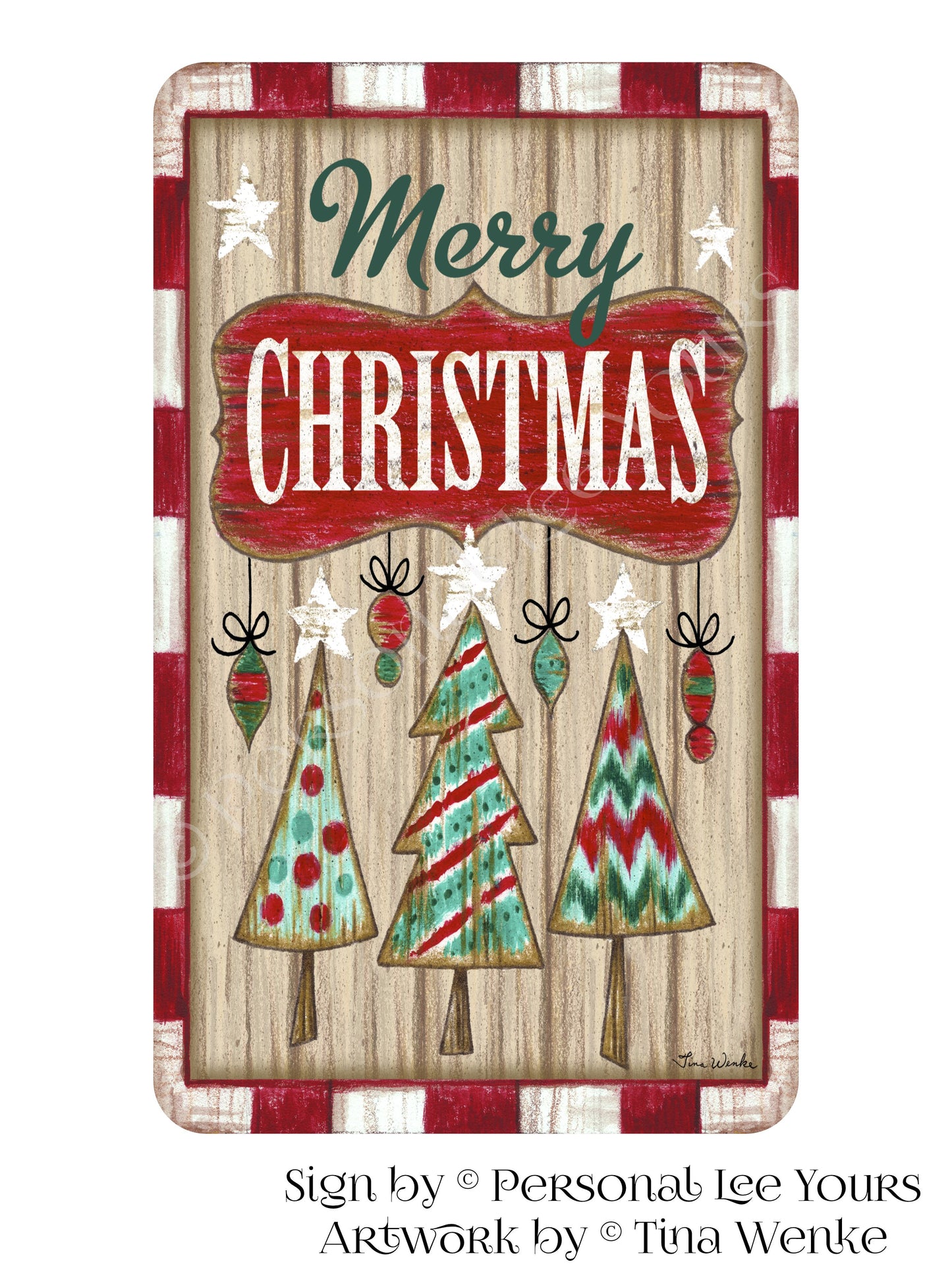 Tina Wenke Exclusive Sign * Farmhouse Christmas * Merry Christmas * Christmas Trees * 3 Sizes * Lightweight Metal