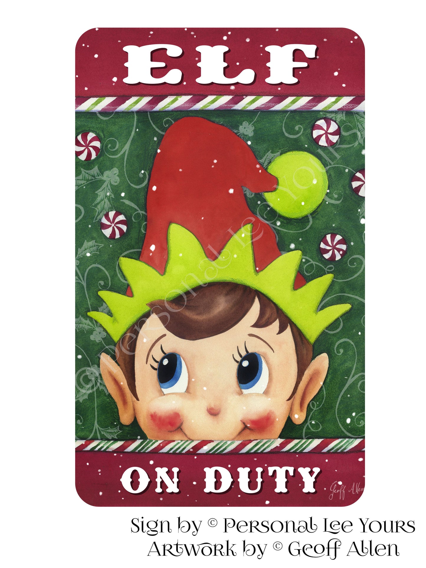 Geoff Allen Exclusive Sign * Elf On Duty * Vertical * 3 Sizes * Lightweight Metal