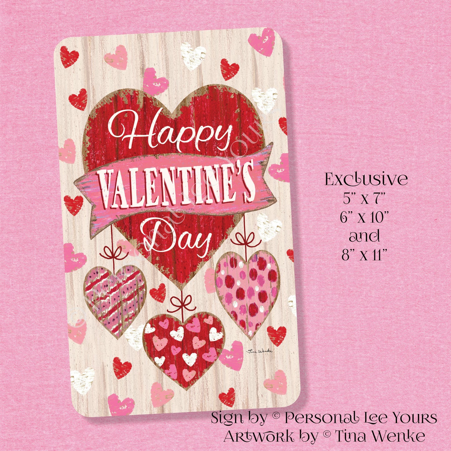 Tina Wenke Exclusive Sign * Happy Valentine's Day * Vertical * 3 Sizes ...