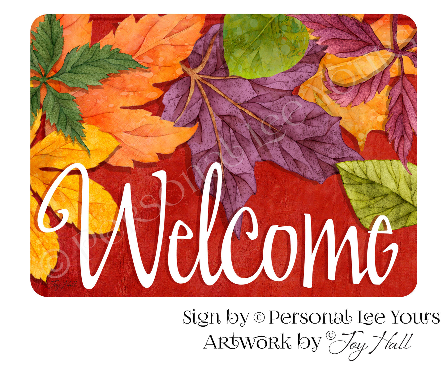 Joy Hall Exclusive Sign * Vibrant Fall Leaves Welcome * 2 Sizes * Lightweight Metal