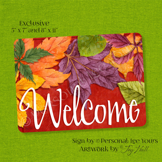 Joy Hall Exclusive Sign * Vibrant Fall Leaves Welcome * 2 Sizes * Lightweight Metal