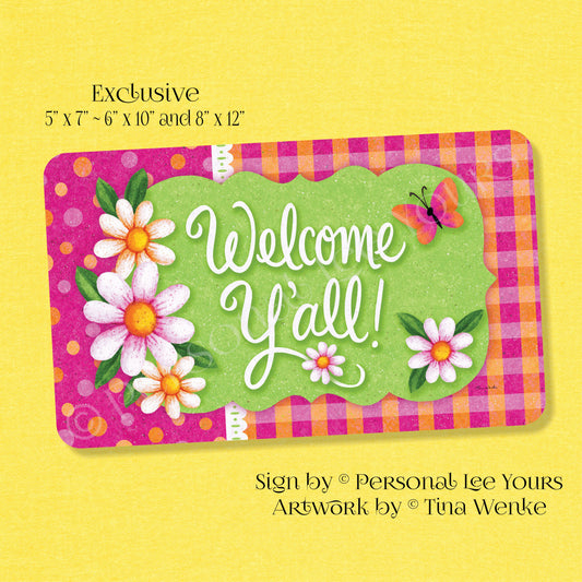 Tina Wenke Exclusive Sign * Welcome Y'all * Horizontal * 3 Sizes * Lightweight Metal