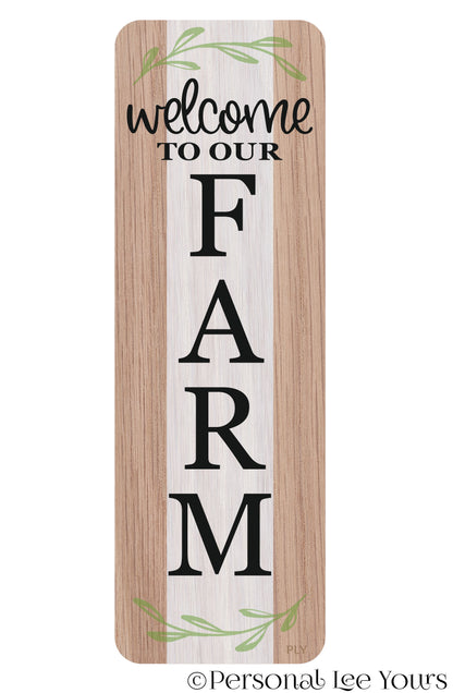 Wreath Sign * Farmhouse Banner * Welcome To Our Farm * 4" x 12" * Lightweight Metal