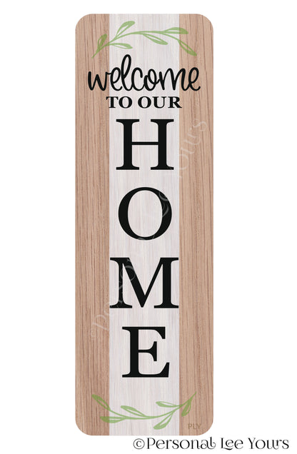 Wreath Sign * Farmhouse Banner * Welcome To Our Home * 4" x 12" * Lightweight Metal
