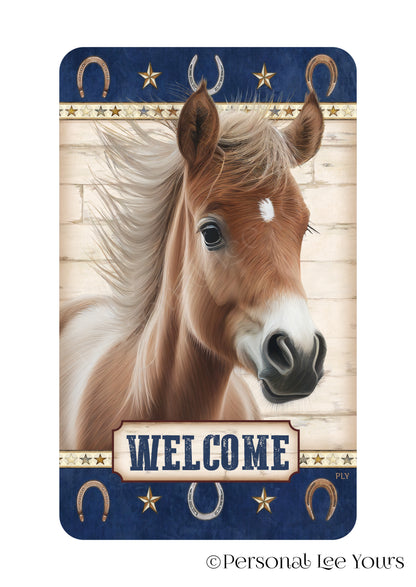 Wreath Sign * Welcome Farmhouse Colt * Ranch * 4 Sizes * Vertical * Lightweight Metal