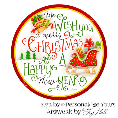 Joy Hall Exclusive Sign * We Wish You A Merry Christmas * Round * Lightweight Metal