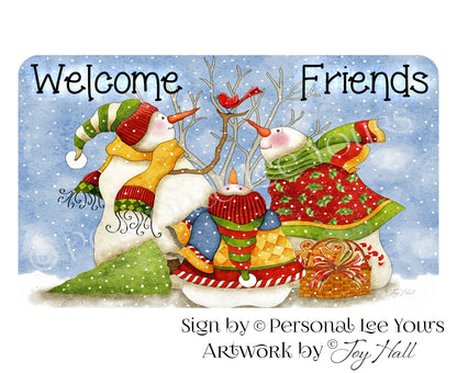 Joy Hall Exclusive Sign * Welcome Friends * Snowman Family * 3 Sizes * Lightweight Metal