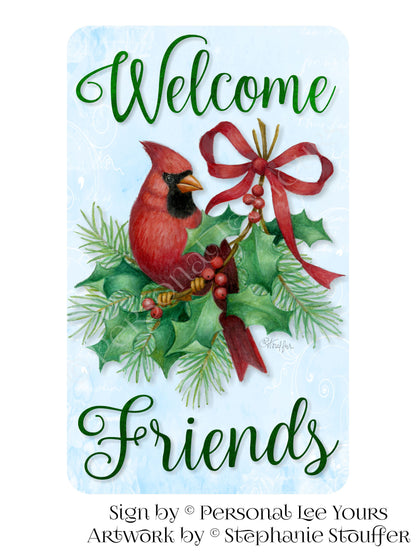 Stephanie Stouffer Exclusive Sign * Cardinal Branch * Welcome Friends * Vertical * 3 Sizes * Lightweight Metal